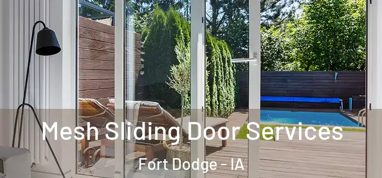 Mesh Sliding Door Services Fort Dodge - IA