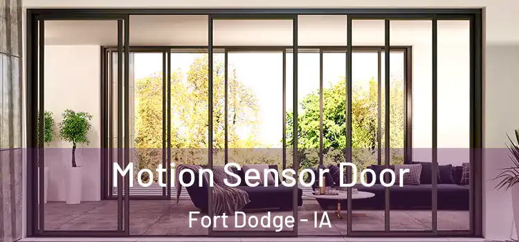 Motion Sensor Door Fort Dodge - IA